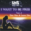 I Want to Be Free (feat. Don Max & Laura Dive) - EP