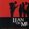 Lean On Me (Original Motion Picture Soundtrack) artwork