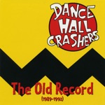 Dance Hall Crashers - My Problem