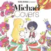 Michael Covers album lyrics, reviews, download