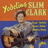 Yodeling Slim Clark - Ding Dong Polka