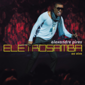 Eletro Samba - Alexandre Pires