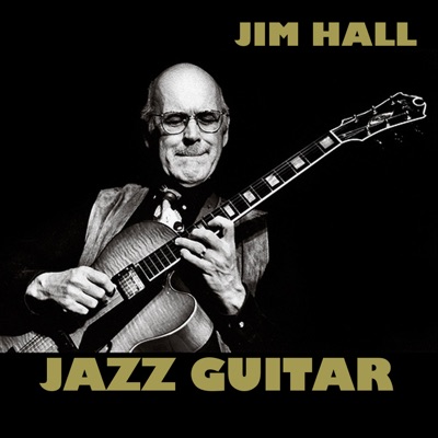 Jazz Guitar - Jim Hall
