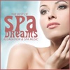 Spa Dreams - The Best Of Relaxation & Spa Music