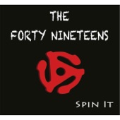 The Forty Nineteens - Have a Good Time