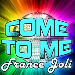 Come to Me - EP by France Joli album reviews, ratings, credits