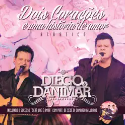 Dois Corações e uma História de Amor - Diego e Danimar