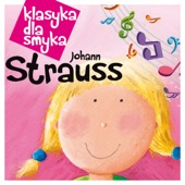 Klasyka Dla Smyka - Johann Strauss II artwork
