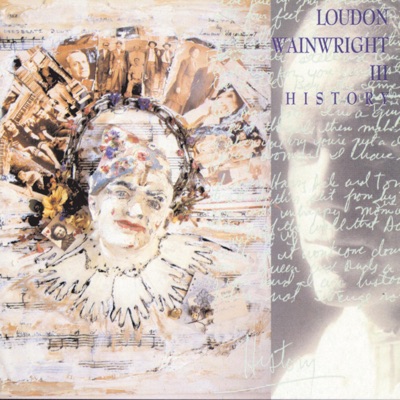 History - Loudon Wainwright III