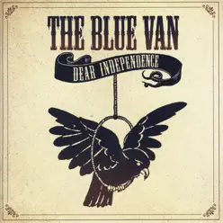 Dear Independence - The Blue Van