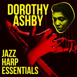 Dorothy Ashby - Wild Is the Wind