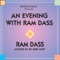 An Evening With Ram Dass Part II - Ram Dass lyrics