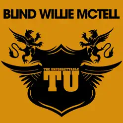The Unforgettable Blind Willie McTell - Blind Willie McTell