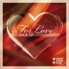 For Love +Remixes