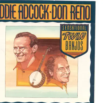Sensational Twin Banjos - Don Reno Sensational Twin Banjos - Don Reno