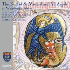 The Feast of St Michael and All Angels At Westminster Abbey by Westminster Abbey Choir & James O'Donnell album reviews, ratings, credits