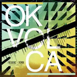 Fréquence / Trémor (feat. Alex Erian) - Ok Volca Fréquence / Trémor (feat. Alex Erian) - Ok Volca