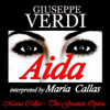 Verdi: Aida interpreted by Maria Callas (Maria Callas: The Greatest Opera Voice) - Orchestra del Teatro alla Scala di Milano & Tullio Serafin