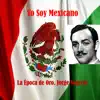 Yo Soy Mexicano album lyrics, reviews, download