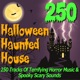 HALLOWEEN HAUNTED HOUSE - 250 TRACKS OF cover art