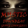Mystic Downbeat Groove Loungers 1 (A Pleasurable 30 Track Lounge Compilation)