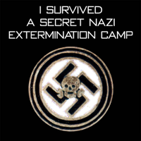 Mark Irwin Forstater - I Survived A Secret Nazi Extermination Camp: A Shocking True Story (Unabridged) artwork