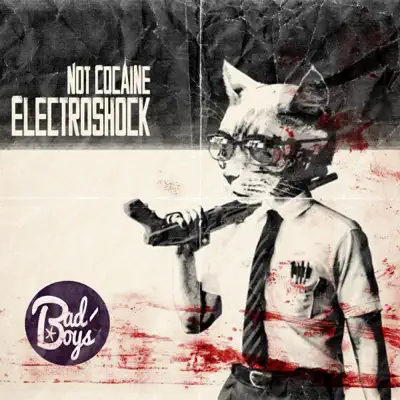 Not Cocaine - Single - Electroshock