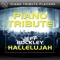 Hallelujah (Jeff Buckley Piano Tribute) - Piano Tribute Players lyrics