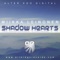 Shadow Hearts (Topher Jones Remix) - Miikka Leinonen lyrics
