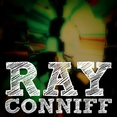 Ray Conniff (Remastered) - Ray Conniff
