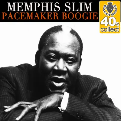 Pacemaker Boogie (Remastered) - Single - Memphis Slim
