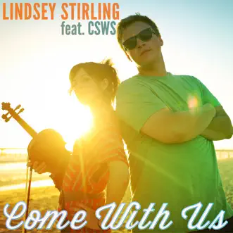 Come With Us (feat. Can't Stop Won't Stop) by Lindsey Stirling song reviws