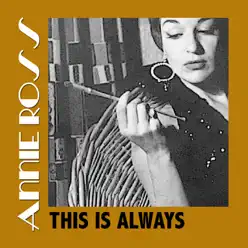 This Is Always - Annie Ross This Is Always - Annie Ross