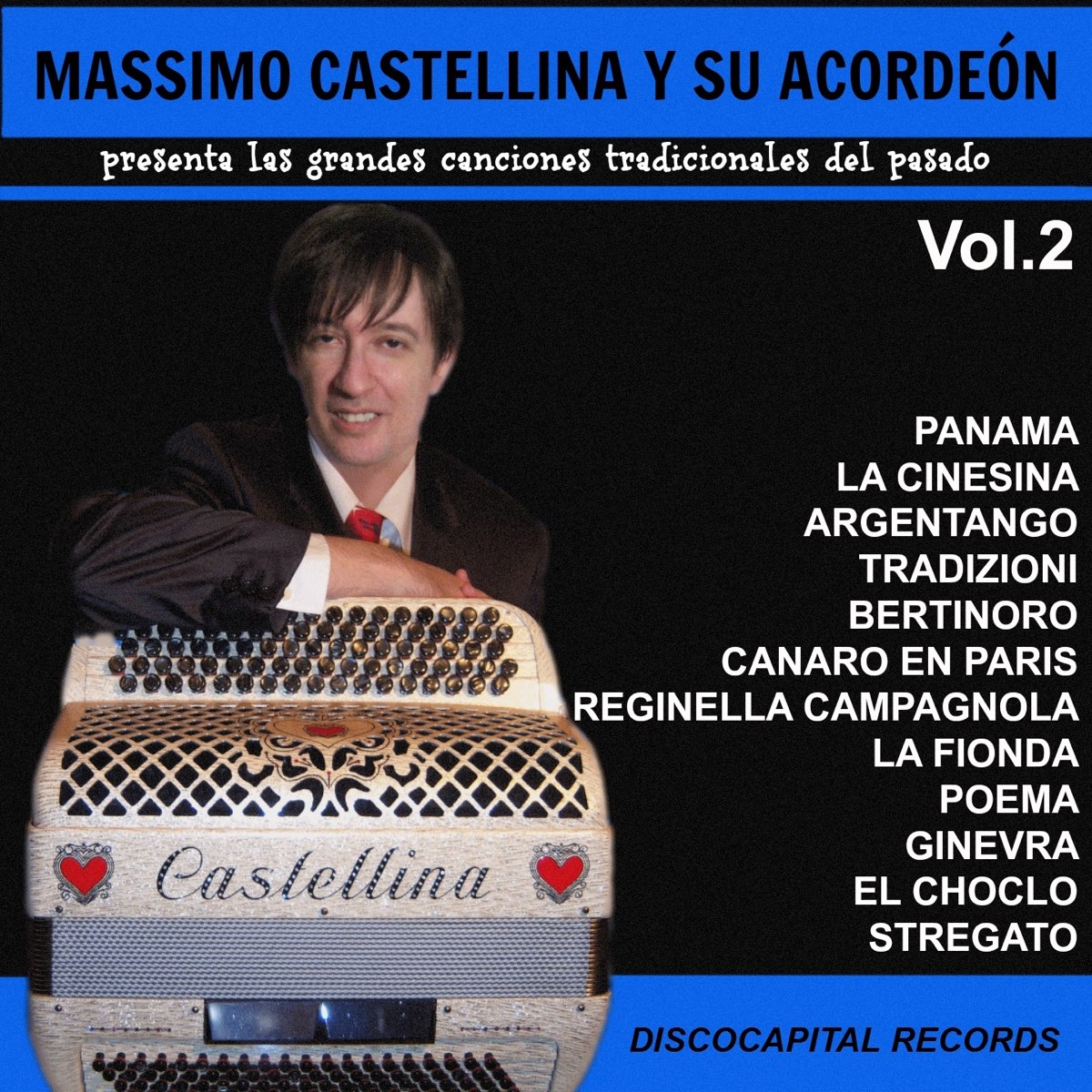 Massimo Castellina y Su Acordeón, Vol. 2 - Presenta las Grandes Canciones  Tradicionales del Pasado de Massimo Castellina no Apple Music