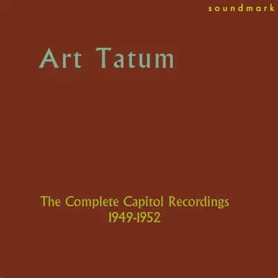 The Complete Capitol Recordings (1949-1952) - Art Tatum