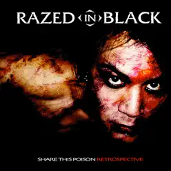 Share This Poison - Retrospective - Razed In Black