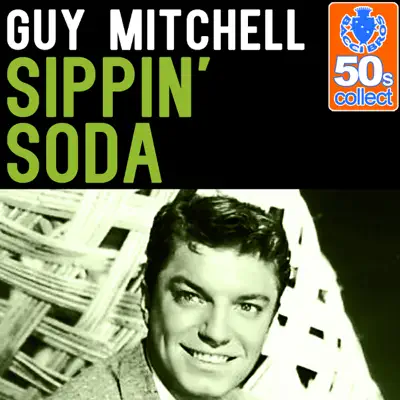 Sippin' Soda (Remastered) - Single - Guy Mitchell