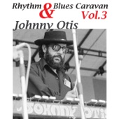 Johnny Otis Rhythm & Blues Caravan, Vol. 3 artwork
