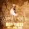 Bad Times - Single