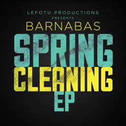 Spring Cleaning - EP - Barnabas Spring Cleaning - EP - Barnabas