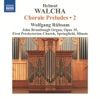 Walcha: Chorale Preludes, Vol. 2, 2012