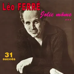 Jolie môme ... - Leo Ferre