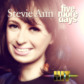 Five More Days (From "The Hit") - Stevie Ann