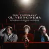 Oliver's Cinema album lyrics, reviews, download