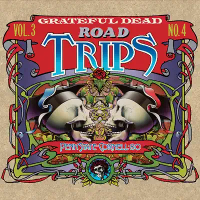 Road Trips, Vol. 3 No. 4: 5/6/80 (Penn State University, State College, PA) & 5/7/80 (Cornell University, Ithaca, NY) - Grateful Dead