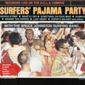 Surfers' Pajama Party (Bonus Track Version) [Live] - Bruce Johnston and His Surfing Band