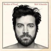 Bob Schneider - Swimming in the Sea