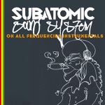 Subatomic Sound System - Heart Of Gold (Dubstrumental)