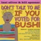 Don't Talk to Me If You Voted for Bush - Lani Silver and Friends lyrics