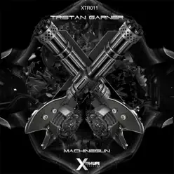 MachineGun - Single - Tristan Garner MachineGun - Single - Tristan Garner